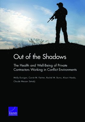 Molly Dunigan, Carrie M. Farmer, Rachel M. Burns, Alison Hawks, Claude Messan Setodji - Out of the Shadows, Häftad