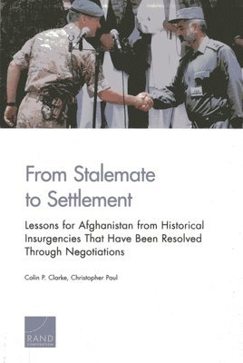 Colin P. Clarke, Christopher Paul - From Stalemate to Settlement, Häftad