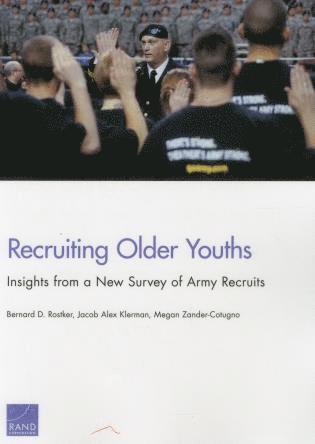 Bernard D. Rostker, Jacob Alex Klerman, Megan Zander-Cotugno - Recruiting Older Youths, Häftad