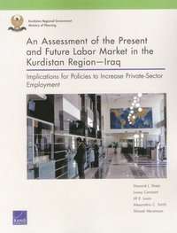 bokomslag An Assessment of the Present and Future Labor Market in the Kurdistan Regioniraq