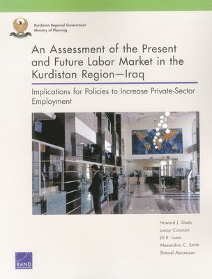 An Assessment of the Present and Future Labor Market in the Kurdistan Regioniraq 1