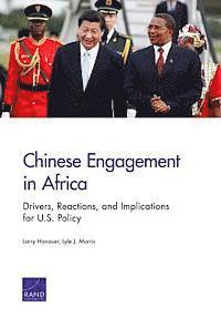 Larry Hanauer, Lyle J. Morris - Chinese Engagement in Africa, Häftad
