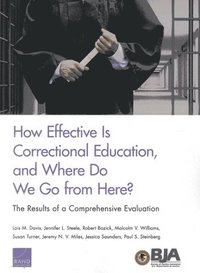 bokomslag How Effective is Correctional Education, and Where Do We Go from Here?