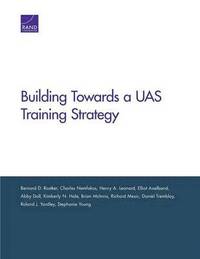 bokomslag Building Toward an Unmanned Aircraft System Training Strategy