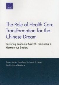 bokomslag The Role of Health Care Transformation for the Chinese Dream