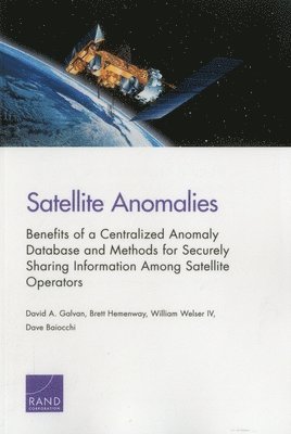 David A. Galvan, Brett Hemenway, William Welser IV, Dave Baiocchi - Satellite Anomalies, Häftad