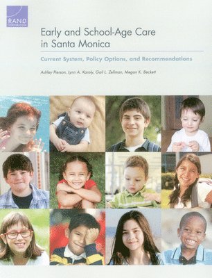 Ashley Pierson, Lynn A. Karoly, Gail L. Zellman, Megan K. Beckett - Early and School-Age Care in Santa Monica, Häftad