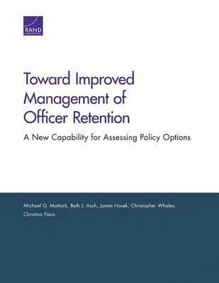 Toward Improved Management of Officer Retention 1
