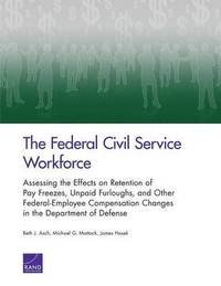 bokomslag The Federal Civil Service Workforce