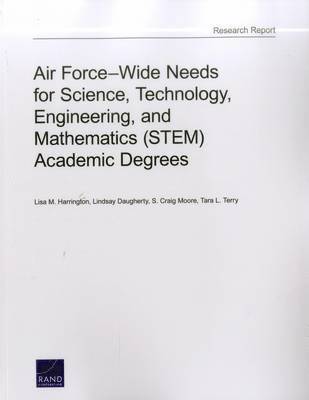 Air Force-Wide Needs for Science, Technology, Engineering, and Mathematics (Stem) Academic Degrees 1