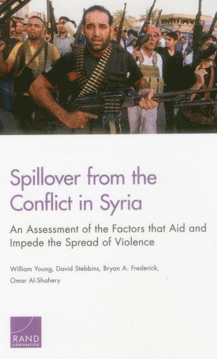 William Young, David Stebbins, Bryan A. Frederick, Omar Al-Shahery - Spillover from the Conflict in Syria, Häftad