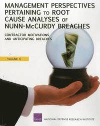 bokomslag Management Perspectives Pertaining to Root Cause Analyses of Nunn-Mccurdy Breaches