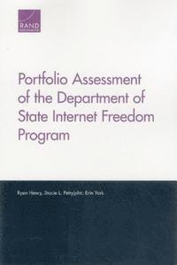 bokomslag Portfolio Assessment of the Department of State Internet Freedom Program