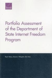 Ryan Henry, Stacie L. Pettyjohn, Erin York - Portfolio Assessment of the Department of State Internet Freedom Program, Häftad