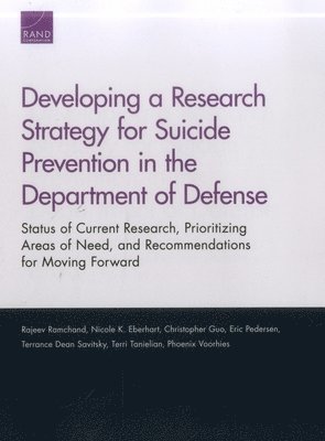 Developing a Research Strategy for Suicide Prevention in the Department of Defense 1