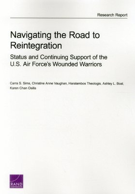 Carra S. Sims, Christine Anne Vaughan, Haralambos Theologis, Ashley L. Boal, Karen Chan Osilla - Navigating the Road to Reintegration, Häftad