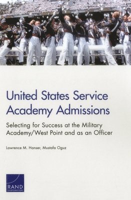 Lawrence M. Hanser, Mustafa Oguz - United States Service Academy Admissions, Häftad