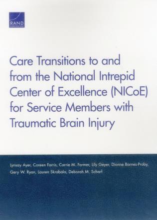 bokomslag Care Transitions to and from the National Intrepid Center of Excellence (Nicoe) for Service Members with Traumatic Brain Injury