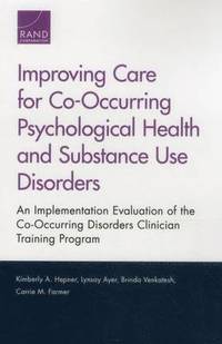 bokomslag Improving Care for Co-Occurring Psychological Health and Substance Use Disorders
