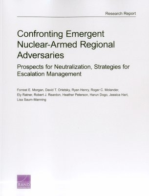 Confronting Emergent Nuclear-Armed Regional Adversaries 1