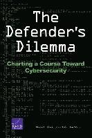 Martin C. Libicki, Lillian Ablon, Tim Webb - Defender's Dilemma, Häftad