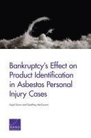 bokomslag Bankruptcy's Effect on Product Identification in Asbestos Personal Injury Cases