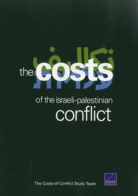 The Cost of the Israeli-Palestinian Conflict 1