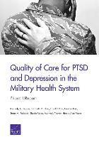 Kimberly A. Hepner, Elizabeth M. Sloss, Carol P. Roth, Heather Krull, Susan M. Paddock, Shaela Moen, Martha J. Timmer, Harold Alan Pincus - Quality of Care for Ptsd and Depression in the Military Health System, Häftad