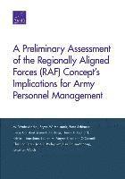 bokomslag A Preliminary Assessment of the Regionally Aligned Forces (RAF) Concept's Implications for Army Personnel Management