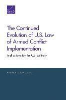 The Continued Evolution of U.S. Law of Armed Conflict Implementation 1