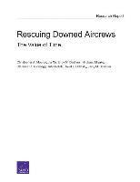 Christopher A. Mouton, Jia Xu, Endy M. Daehner, Hirokazu Miyake, Clarence R. Anderegg, Julia Pollak, David T. Orletsky, Jerry M. Sollinger - Rescuing Downed Aircrews, Häftad