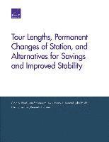 Tour Lengths, Permanent Changes of Station, and Alternatives for Savings and Improved Stability 1
