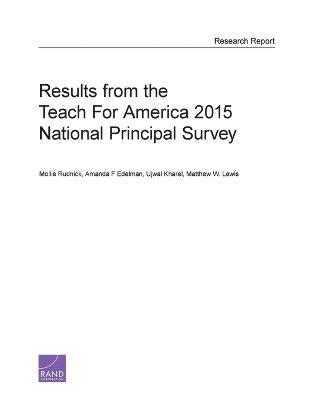 Mollie Rudnick, Amanda F Edelman, Ujwal Kharel, Matthew W. Lewis - Results from the Teach for America 2015 National Principal Survey, Häftad