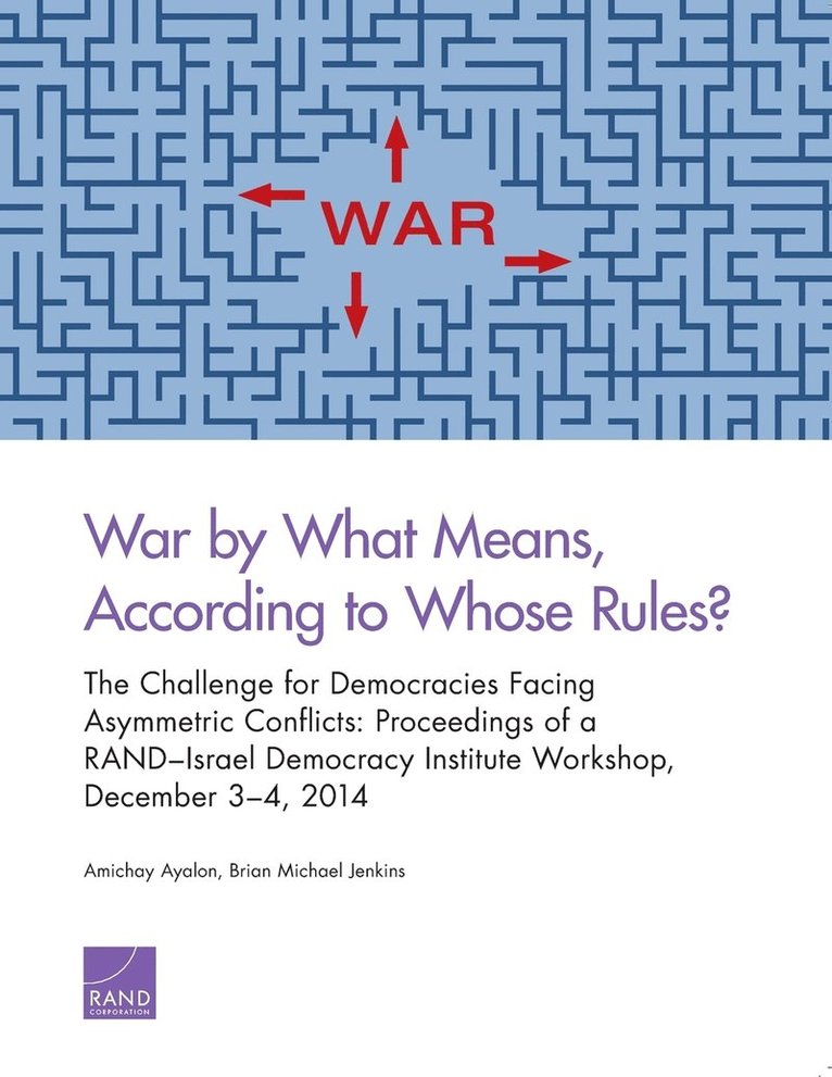 War by What Means, According to Whose Rules? 1