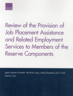 Review of the Provision of Job Placement Assistance and Related Employment Services to Members of the Reserve Components 1