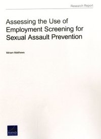bokomslag Assessing the Use of Employment Screening for Sexual Assault Prevention