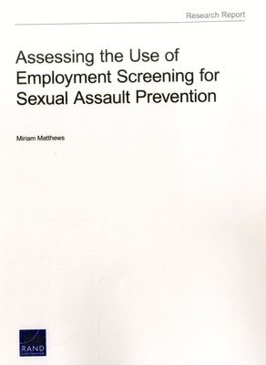 bokomslag Assessing the Use of Employment Screening for Sexual Assault Prevention