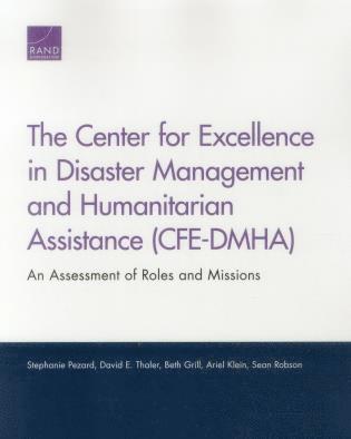 Stephanie Pezard, David E. Thaler, Beth Grill, Ariel Klein, Sean Robson - Center for Excellence in Disaster Management and Humanitarian Assistance (Cfe-Dmha), Häftad