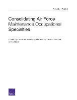 bokomslag Consolidating Air Force Maintenance Occupational Specialties