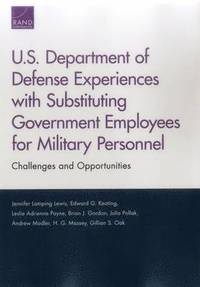 bokomslag U.S. Department of Defense Experiences with Substituting Government Employees for Military Personnel