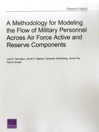 bokomslag A Methodology for Modeling the Flow of Military Personnel Across Air Force Active and Reserve Components
