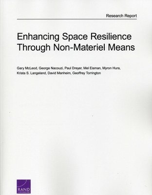 bokomslag Enhancing Space Resilience Through Non-Materiel Means