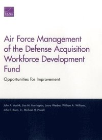 bokomslag Air Force Management of the Defense Acquisition Workforce Development Fund