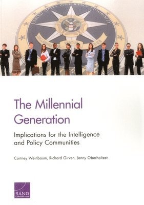 bokomslag The Millennial Generation: Implications for the Intelligence and Policy Communities