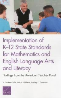 bokomslag Implementation of K-12 State Standards for Mathematics and English Language Arts and Literacy