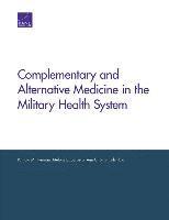 bokomslag Complementary and Alternative Medicine in the Military Health System