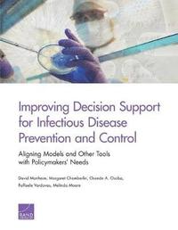 bokomslag Improving Decision Support for Infectious Disease Prevention and Control