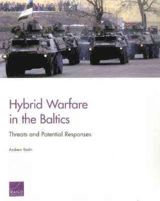 Andrew Radin - Hybrid Warfare in the Baltics, Häftad