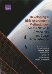 bokomslag Developing a Risk Assessment Methodology for the National Aeronautics and Space Administration