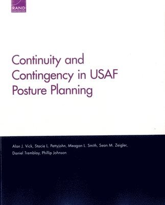 bokomslag Continuity and Contingency in USAF Posture Planning